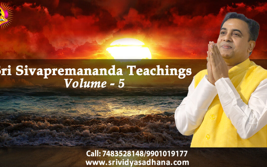 Sri Sivapremananda Teachings – Vol.5